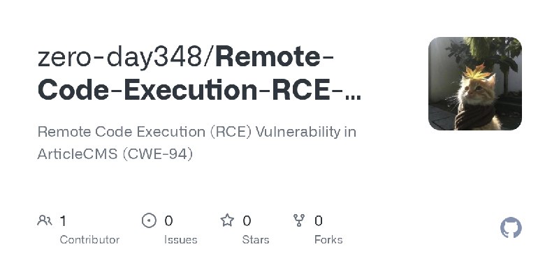 GitHub - zero-day348/Remote-Code-Execution-RCE-Vulnerability-in-ArticleCMS-CWE-94-: Remote Code Execution (RCE) Vulnerability in…