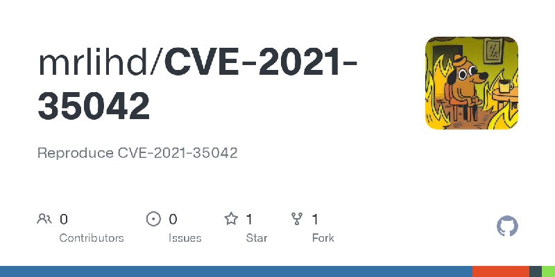 GitHub - mrlihd/CVE-2021-35042: Reproduce CVE-2021-35042