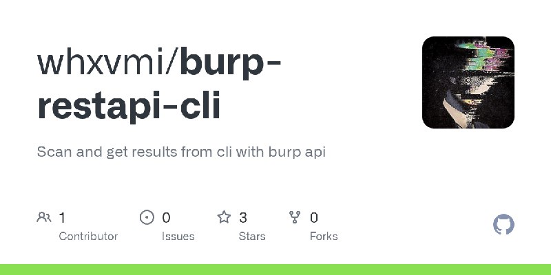 GitHub - whxvmi/burp-restapi-cli: Scan and get results from cli with burp api