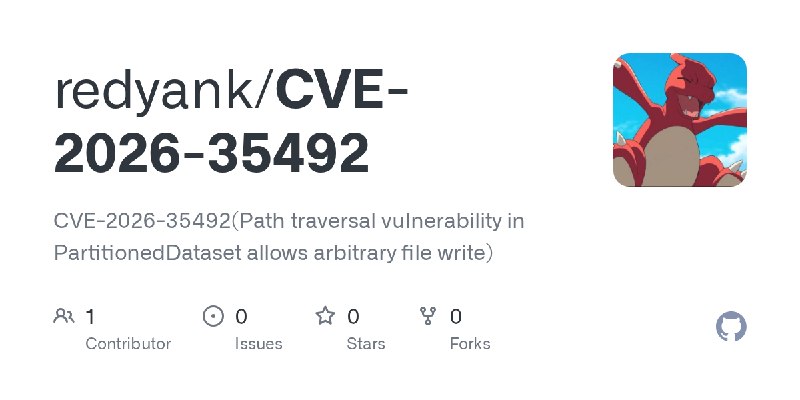 GitHub - redyank/CVE-2026-35492: CVE-2026-35492(Path traversal vulnerability in PartitionedDataset allows arbitrary file write)