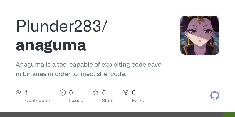 GitHub - Plunder283/anaguma: Anaguma is a tool capable of exploiting code cave in binaries in order to inject shellcode.