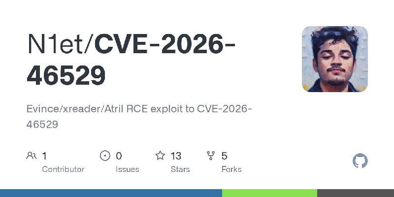 GitHub - N1et/CVE-2026-46529: Evince/xreader/Atril RCE exploit to CVE-2026-46529