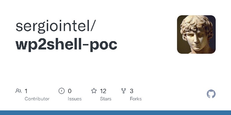 GitHub - sergiointel/wp2shell-poc