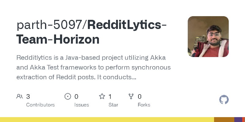 GitHub - parth-5097/RedditLytics-Team-Horizon: Redditlytics is a Java-based project utilizing Akka and Akka Test frameworks to…