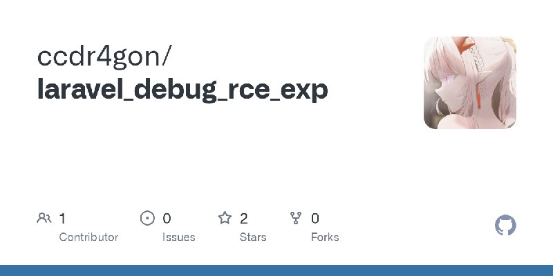 GitHub - ccdr4gon/laravel_debug_rce_exp