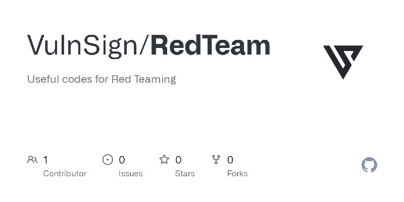 GitHub - VulnSign/RedTeam: Useful codes for Red Teaming