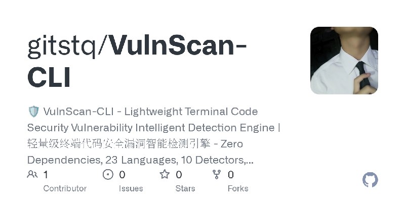GitHub - gitstq/VulnScan-CLI: 🛡️ VulnScan-CLI - Lightweight Terminal Code Security Vulnerability Intelligent Detection Engine |…