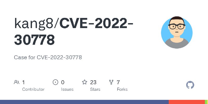 GitHub - kang8/CVE-2022-30778: Case for CVE-2022-30778