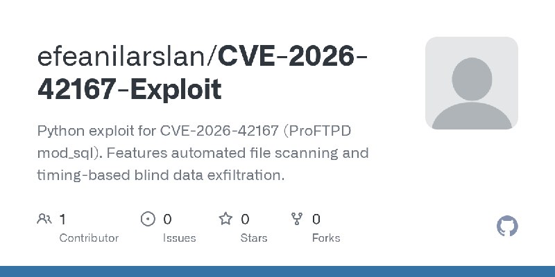GitHub - efeanilarslan/CVE-2026-42167-Exploit: Python exploit for CVE-2026-42167 (ProFTPD mod_sql). Features automated file scanning…