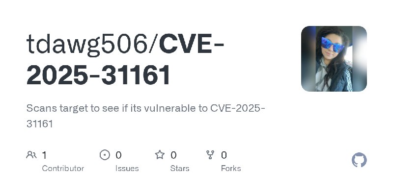 GitHub - tdawg506/CVE-2025-31161: Scans target to see if its vulnerable to CVE-2025-31161