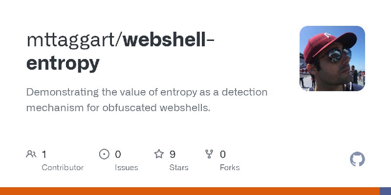 GitHub - mttaggart/webshell-entropy: Demonstrating the value of entropy as a detection mechanism for obfuscated webshells.