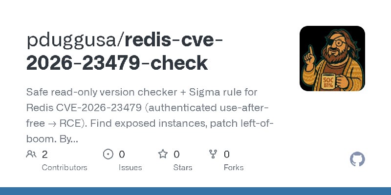 GitHub - pduggusa/redis-cve-2026-23479-check: Safe read-only version checker + Sigma rule for Redis CVE-2026-23479 (authenticated…