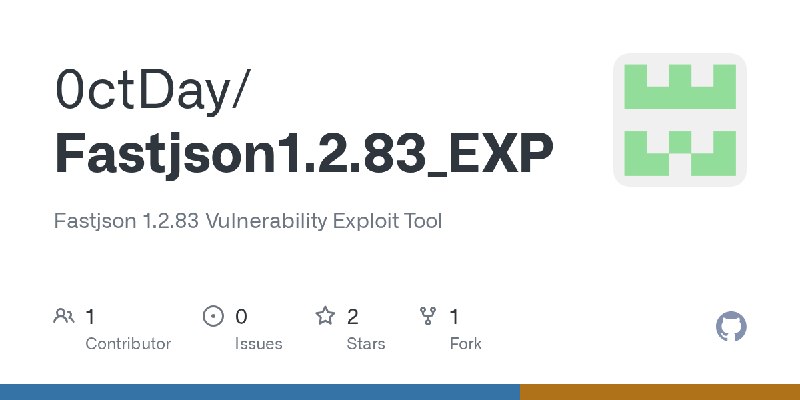 GitHub - 0ctDay/Fastjson1.2.83_EXP: Fastjson 1.2.83 Vulnerability Exploit Tool