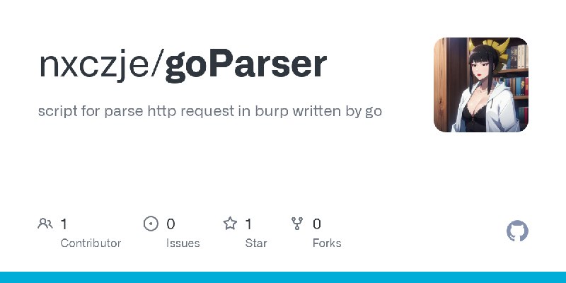 GitHub - nxczje/goParser: script for parse http request in burp written by go
