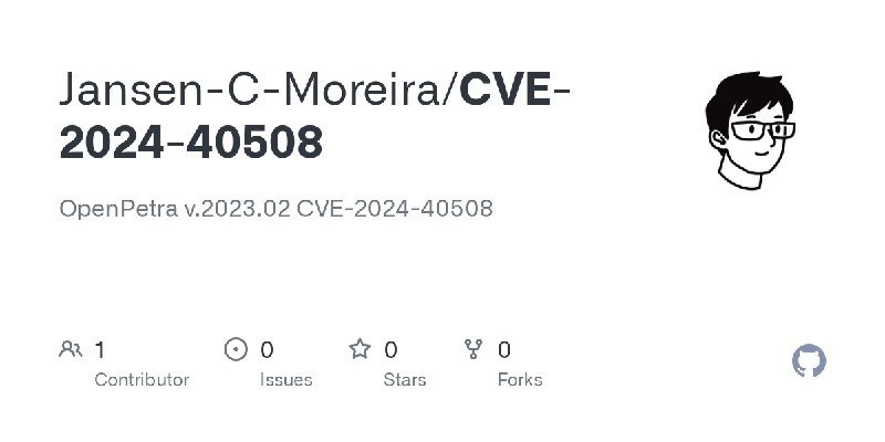 GitHub - Jansen-C-Moreira/CVE-2024-40508: OpenPetra v.2023.02 CVE-2024-40508