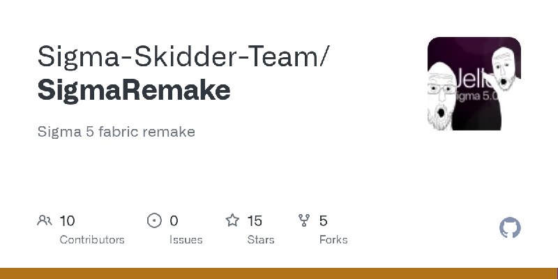 GitHub - Sigma-Skidder-Team/SigmaRemake: Sigma 5 fabric remake