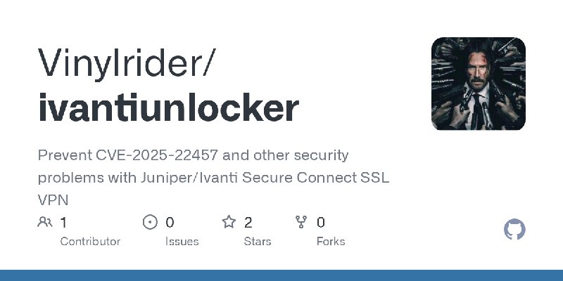 GitHub - Vinylrider/ivantiunlocker: Prevent CVE-2025-22457 and other security problems with Juniper/Ivanti Secure Connect SSL VPN