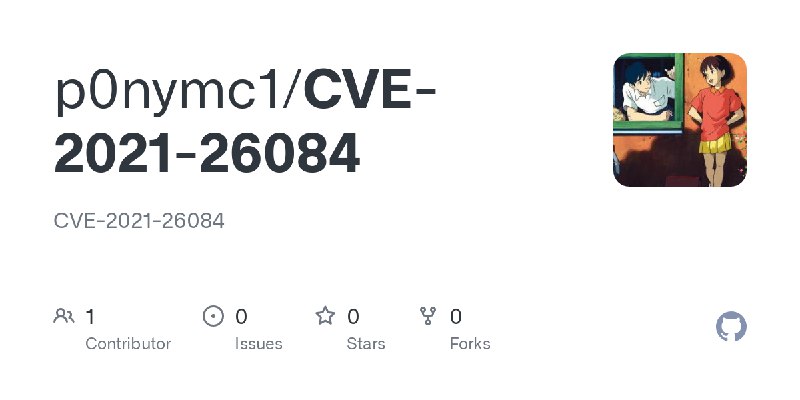 GitHub - p0nymc1/CVE-2021-26084: CVE-2021-26084
