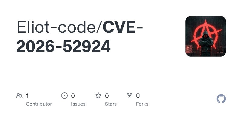 GitHub - Eliot-code/CVE-2026-52924