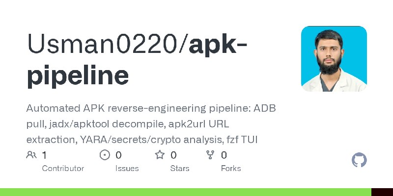 GitHub - Usman0220/apk-pipeline: Automated APK reverse-engineering pipeline: ADB pull, jadx/apktool decompile, apk2url URL extraction…