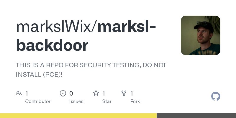 GitHub - markslWix/marksl-backdoor: THIS IS A REPO FOR SECURITY TESTING, DO NOT INSTALL (RCE)!