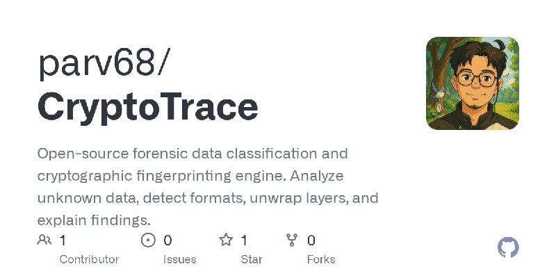 GitHub - parv68/CryptoTrace: Open-source forensic data classification and cryptographic fingerprinting engine. Analyze unknown…