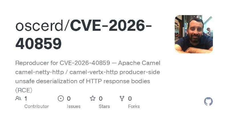 GitHub - oscerd/CVE-2026-40859: Reproducer for CVE-2026-40859 — Apache Camel camel-netty-http / camel-vertx-http producer-side…
