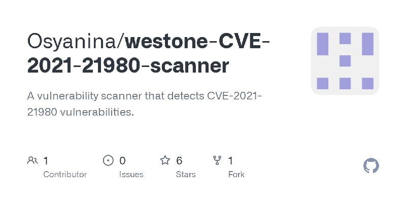 GitHub - Osyanina/westone-CVE-2021-21980-scanner: A vulnerability scanner that detects CVE-2021-21980 vulnerabilities.