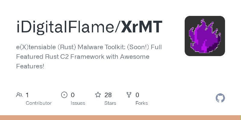 GitHub - iDigitalFlame/XrMT: e(X)tensiable (Rust) Malware Toolkit: (Soon!) Full Featured Rust C2 Framework with Awesome Features!