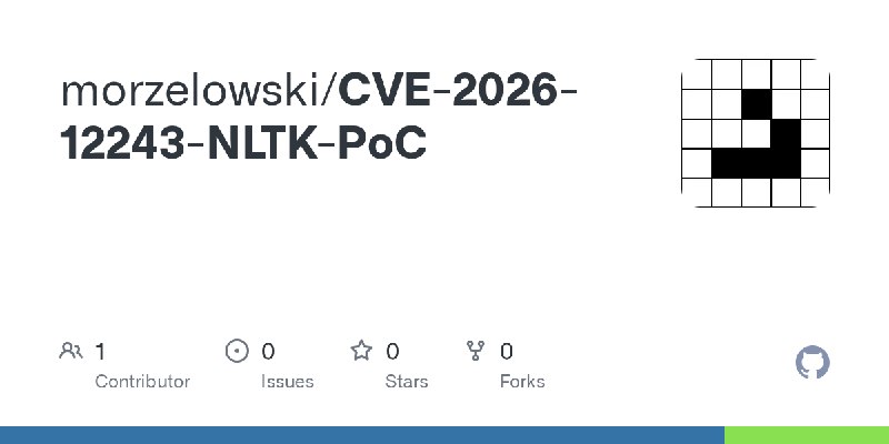 GitHub - morzelowski/CVE-2026-12243-NLTK-PoC