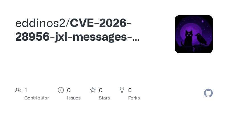 GitHub - eddinos2/CVE-2026-28956-jxl-messages-surface