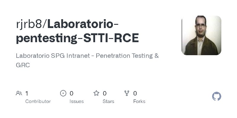GitHub - rjrb8/Laboratorio-pentesting-STTI-RCE: Laboratorio SPG Intranet - Penetration Testing & GRC