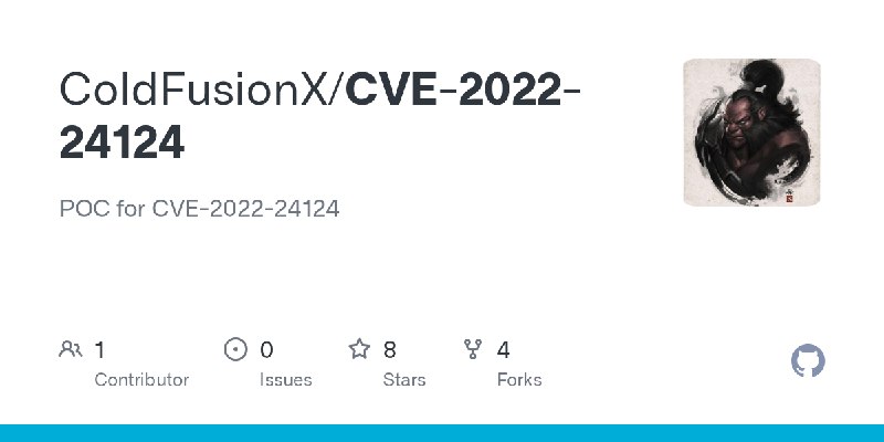 GitHub - ColdFusionX/CVE-2022-24124: POC for CVE-2022-24124