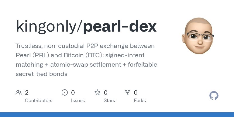 GitHub - kingonly/pearl-dex: Trustless, non-custodial P2P exchange between Pearl (PRL) and Bitcoin (BTC): signed-intent matching…