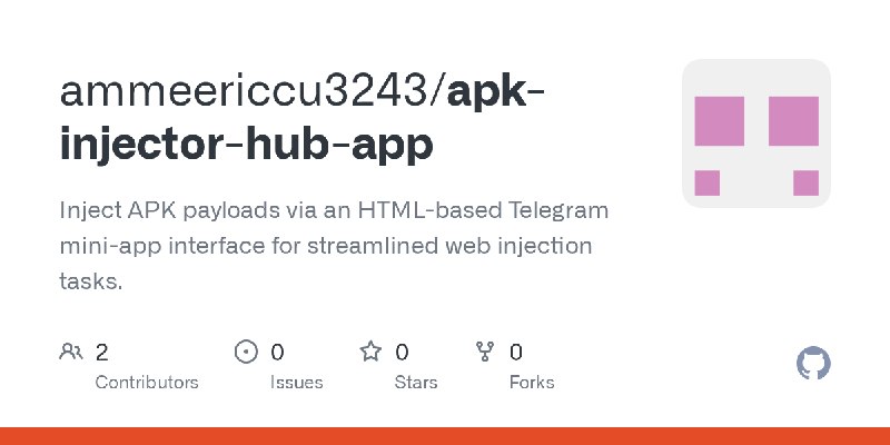 GitHub - ammeericcu3243/apk-injector-hub-app: Inject APK payloads via an HTML-based Telegram mini-app interface for streamlined…