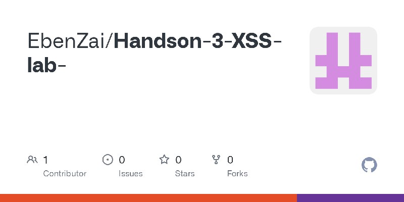 GitHub - EbenZai/Handson-3-XSS-lab-