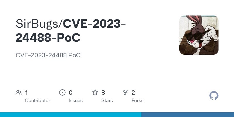 GitHub - SirBugs/CVE-2023-24488-PoC: CVE-2023-24488 PoC