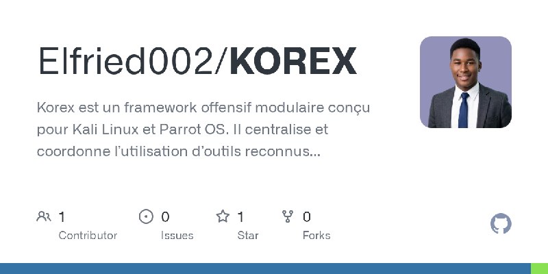 GitHub - Elfried002/KOREX: Korex est un framework offensif modulaire conçu pour Kali Linux et Parrot OS. Il centralise et coordonne…