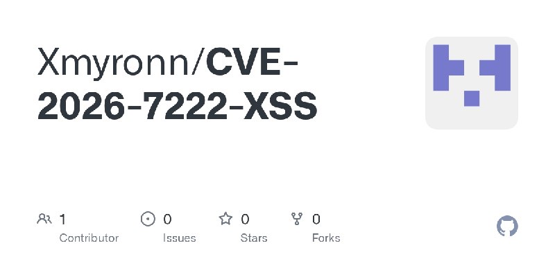 GitHub - Xmyronn/CVE-2026-7222-XSS
