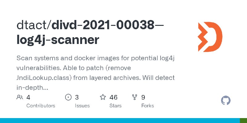 GitHub - dtact/divd-2021-00038--log4j-scanner: Scan systems and docker images for potential log4j vulnerabilities. Able to patch…