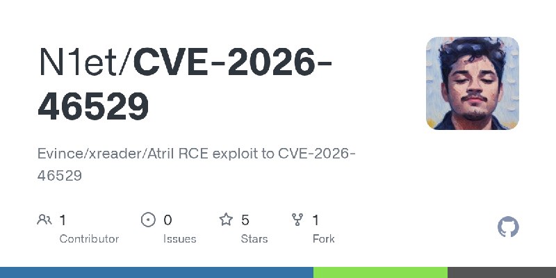 GitHub - N1et/CVE-2026-46529: Evince/xreader/Atril RCE exploit to CVE-2026-46529