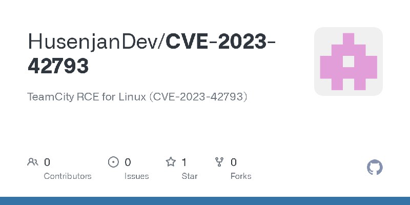 GitHub - HusenjanDev/CVE-2023-42793: TeamCity RCE for Linux (CVE-2023-42793)