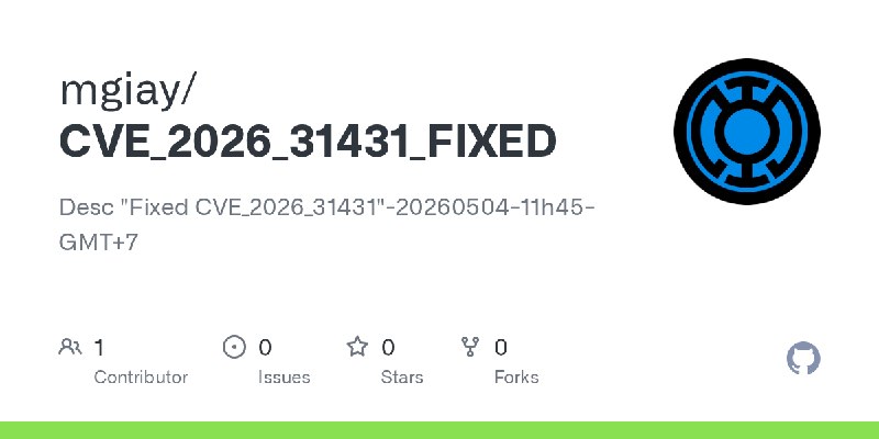 GitHub - mgiay/CVE_2026_31431_FIXED: Desc 
