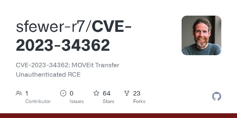 GitHub - sfewer-r7/CVE-2023-34362: CVE-2023-34362: MOVEit Transfer Unauthenticated RCE