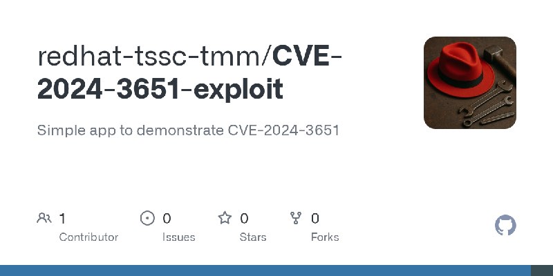 GitHub - redhat-tssc-tmm/CVE-2024-3651-exploit: Simple app to demonstrate CVE-2024-3651