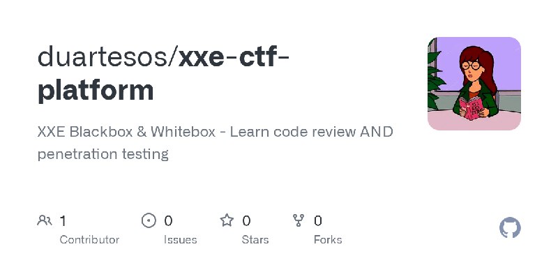 GitHub - duartesos/xxe-ctf-platform: XXE Blackbox & Whitebox - Learn code review AND penetration testing