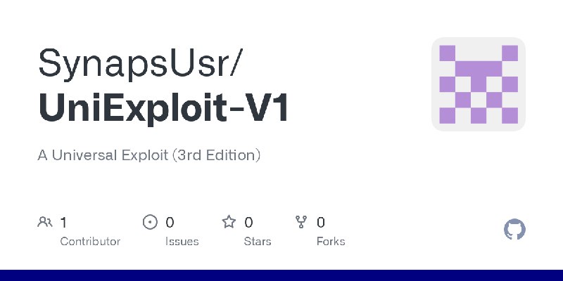 GitHub - SynapsUsr/UniExploit-V1: A Universal Exploit (3rd Edition)