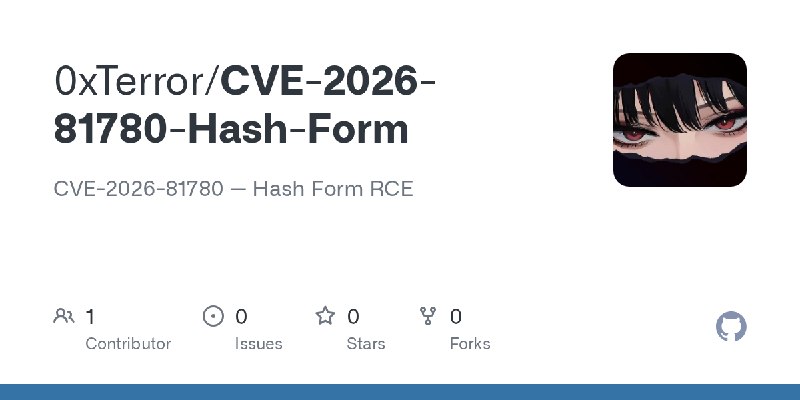 GitHub - 0xTerror/CVE-2026-81780-Hash-Form: CVE-2026-81780 — Hash Form RCE