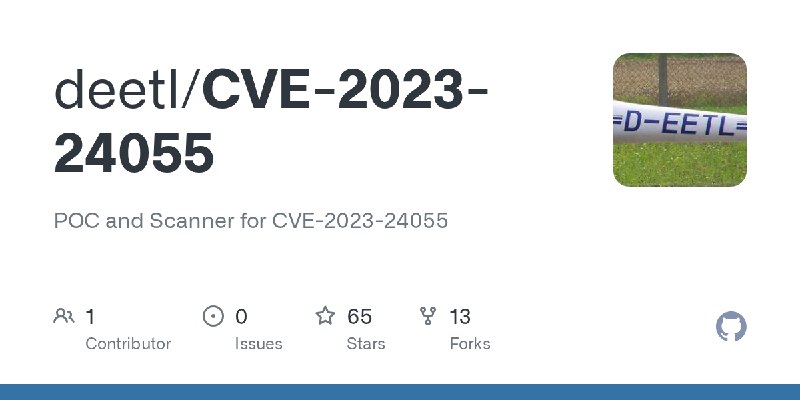 GitHub - deetl/CVE-2023-24055: POC and Scanner for CVE-2023-24055