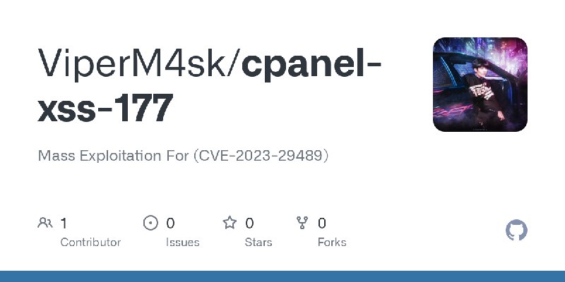 GitHub - ViperM4sk/cpanel-xss-177: Mass Exploitation For (CVE-2023-29489)